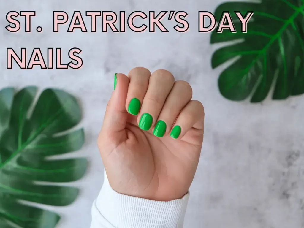 image of a person with green nails for st. patricks day